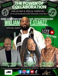 THE POWER OF COLLABORATION - Week 5 (Special guest-CHH Indie Artist/Producer-William TStarzz)