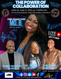 THE POWER OF COLLABORATION - Week 9 (Special guest-Indie gospel artist/Mo. B)