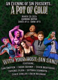 An Evening of Sin- Burlesque, drag, and variety show 