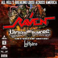 Raven + Vicious Rumors +  Lutharo 