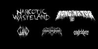 NARCOTIC WASTELAND + Bonginator + Gland + Echoes from Beyond + Corpsepit