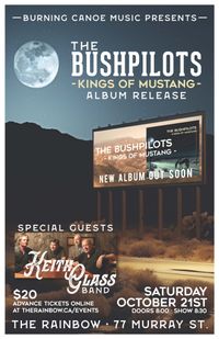 THE BUSHPILOTS ‘KINGS OF MUSTANG’ ALBUM RELEASE WITH S/G KEITH GLASS BAND