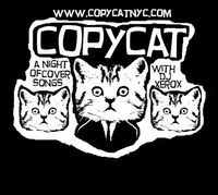 COPYCAT with DJ XEROX