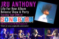 Jru Anthony LIFE FOR NOW Album release party and performance