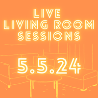 Live Living Room | 5.5.24