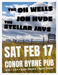 Stellar Jays at Conor Byrne with the Oh Wells and Jon Hyde!