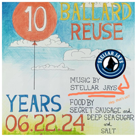 Ballard Reuse 10th Anniversary Party!