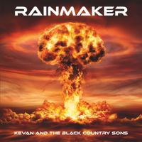 RAINMAKER by Kevan And The Black Country Sons