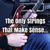 The Only Strings That Make Sense