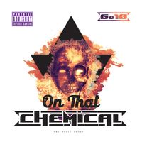 On That Chemical by Go10