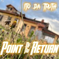 Point of No Return by Ito da Truth