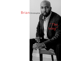 The Way by Brian Christopher
