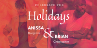Celebrate the Holidays with Anissa Hargrove & Brian Christopher