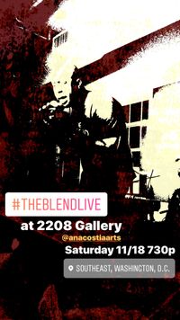The Blend LIVE at 2208 Gallery 