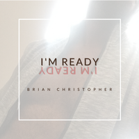 New Music Release - "I'm Ready"