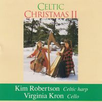 Celtic Christmas II by Kim Robertson and Virginia Kron