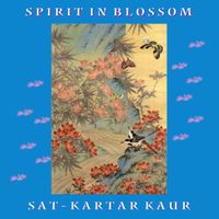 Spirit in Blossom by Sat-Kartar Kaur