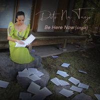 Dito Na Tayo - Be Here Now Single by Tesz