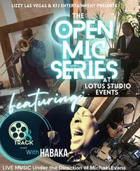 8 Track Mind with Habaka Open Mic Series