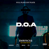 D.O.A by $Mr. Face$ A.K.A David Nolan