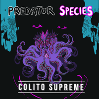 Predator Species EP by Colito Supreme