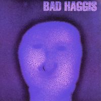 BAD HAGGIS by Bad Haggis