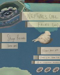 Neptune's Core + Friko (solo) at Shuga Records