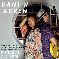 Dani W + Drew w/Full Band Live @Bar Lubitsch 