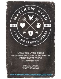Matthew Ryan and The Northern Wires w/ Special Guest Tracy Bonham
