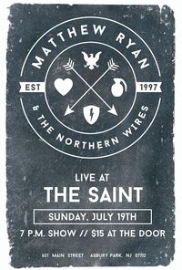 Matthew Ryan and the Northern Wires w/ special guests The West Front