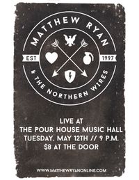 Matthew Ryan and The Northern Wires