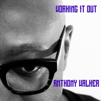 Working It Out by Anthony Walker