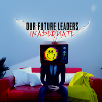 Inadequate by Our Future Leaders