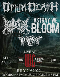 Opium Death, Aether Aura, Astay We Bloom, and Ben Zarndt at the WC Social Club