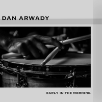 Early in the Morning by Dan Arwady