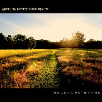 Southern Gentry Music Review - The Long Path Home
