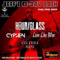 Love Like War - Jeff's BDay Bash -w- Hour/Glass, Cyphen (NE) and Culture Rot