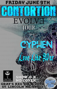 CONTORTION (CA) EVOLV3 Tour -w- Love Like War and Cyphen