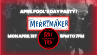 APRIL FOOL'S DAY PARTY with RIFF TIDE {ft. Debi Red} @NIFFY'S IN BAYWOOD!!
