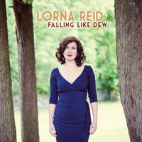 Falling Like Dew by Lorna Reid