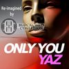 Only You (Re-imagined)