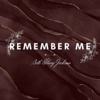 Remember Me by Seth Hilary Jackson