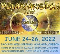 RELAXPANSION FESTIVAL - JACKSON WELLSPRINGS, ASHLAND, OREGON W/Honey of the Heart