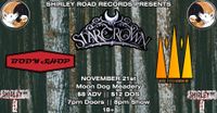 Starcrown, Wide Eyed Nowhere, Body Shop @ Moon Dog Meadery