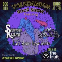 Splintered Reality, Starcrown, & Late Night Lowlights at The Fruit!