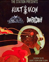 Kult Ikon, Starcrown, Dark Fire Convoy at The Station!