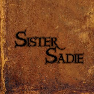 Sister Sadie first album