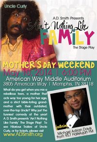 Ain't Nothing Like Family- The Stageplay