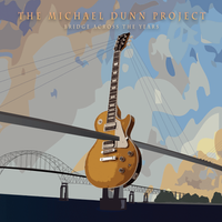 Bridge Across the Years (from Amanda link) by The Michael Dunn Project