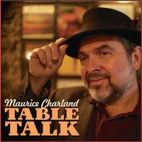 Table Talk by Maurice Charland